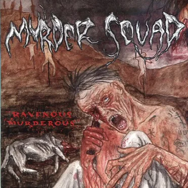 Ravenous Murderous by Murder Squad - album cover