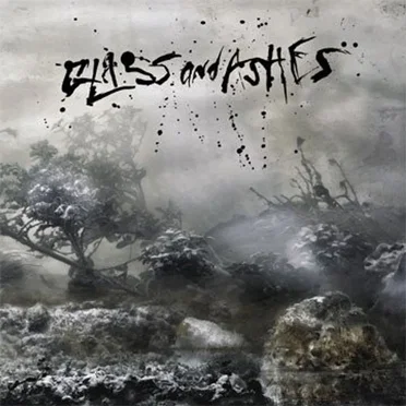 Glass and Ashes by Glass and Ashes - album cover
