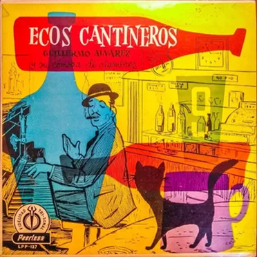 Ecos cantineros by Guillermo Alvarez y Su Cómoda de Alambres - album cover
