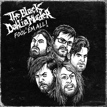 Fool 'em All by The Black Dahlia Murder - album cover