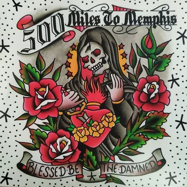 Blessed Be the Damned by 500 Miles to Memphis - album cover
