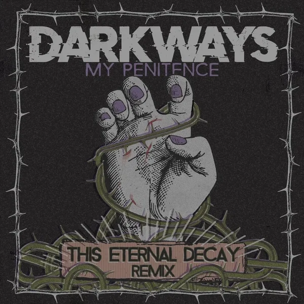 My Penitence (This Eternal Decay remix)