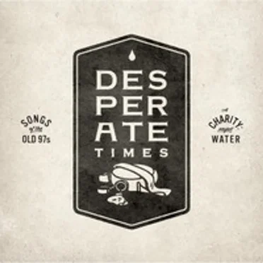 Desperate Times: Songs of the Old 97s by Various Artists - album cover