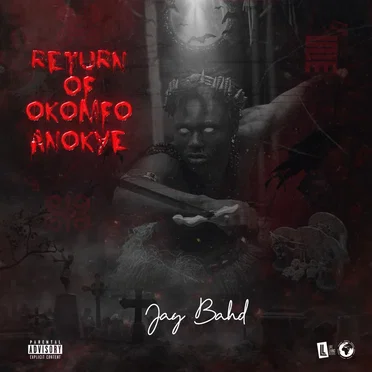 RETURN OF OKOMFO ANOKYE by Jay Bahd - album cover