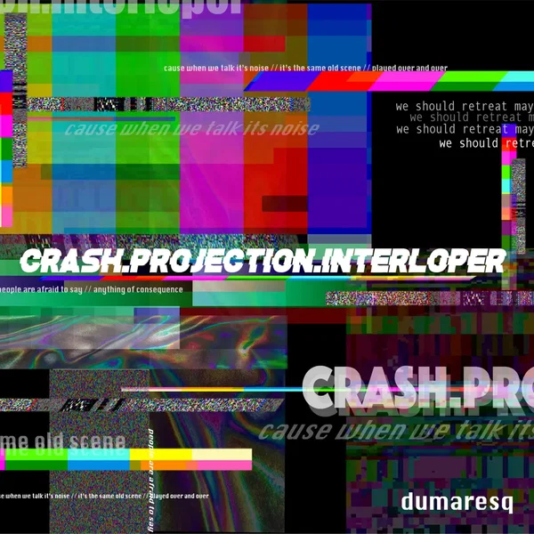 Crash.Projection.Interloper