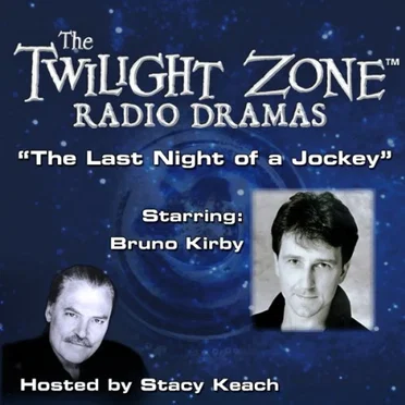 The Twilight Zone Radio Dramas, "The Last Night of a Jockey" by Rod Serling - album cover