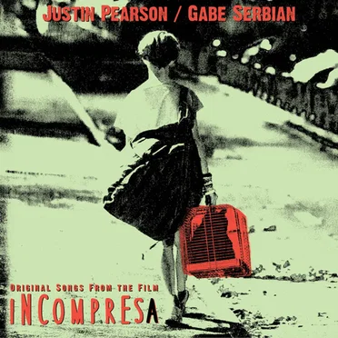 Original Songs From The Film Incompresa