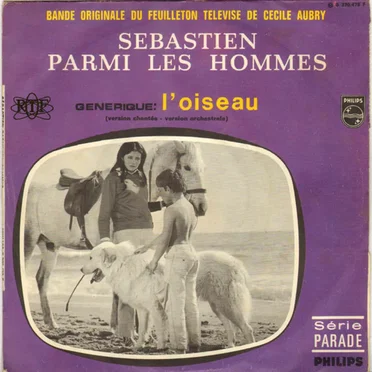 Sébastien parmi les hommes - Générique : L'Oiseau (Version chantée - Version orchestrale)