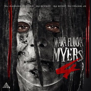 Waka Flocka Myers 4 by Waka Flocka Flame - album cover