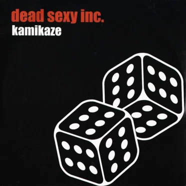 Kamikaze by Dead Sexy Inc. - album cover