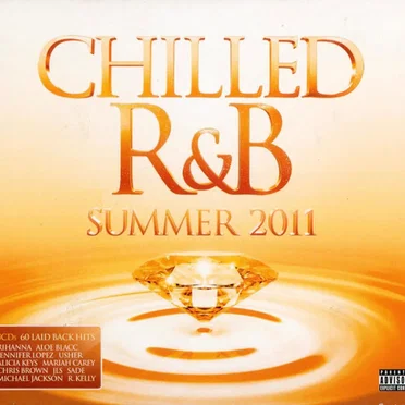 Chilled R&B Summer 2011 by Various Artists - album cover