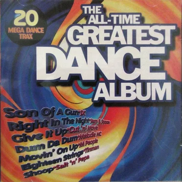 The All-Time Greatest Dance Album by Various Artists - album cover