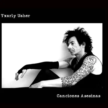 Canciones asesinas by Txarly Usher - album cover