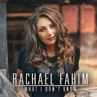 What I Don't Know by Rachael Fahim - album cover