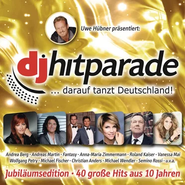 DJ Hitparade: Jubiläumsedition - 40 große Hits aus 10 Jahren by Various Artists - album cover