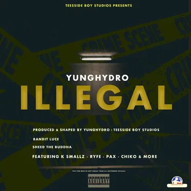 I L L E G A L by Yunghydro - album cover