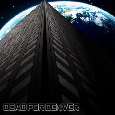 Dead for Denver by Dead for Denver - album cover