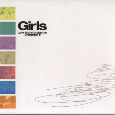 Girls: Japan Best Hits Collection: My Memories Ⅱ by Various Artists - album cover