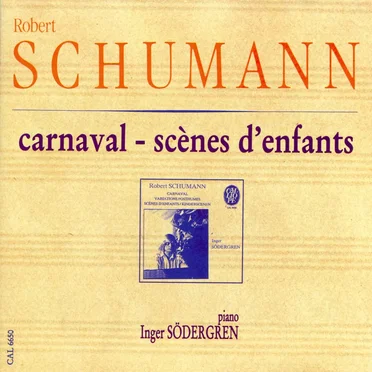 Carnaval / Kinderszenen