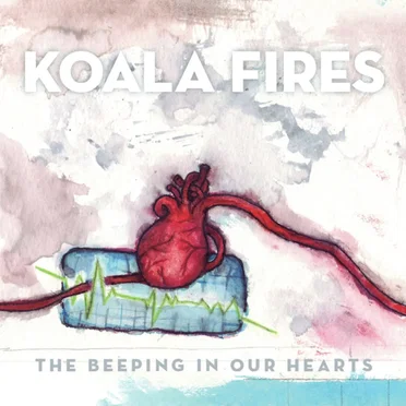 The Beeping in Our Hearts by Koala Fires - album cover