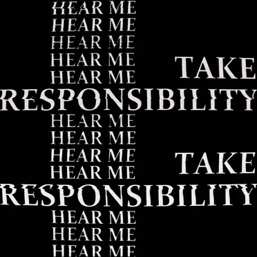 Take Responsibility (Hear Me)