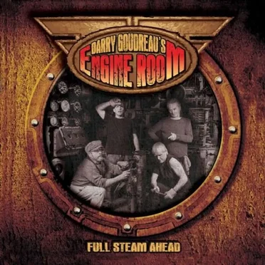 Full Steam Ahead by Barry Goudreau's Engine Room - album cover