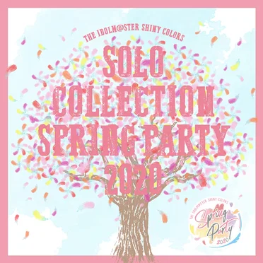 THE IDOLM@STER SHINY COLORS SOLO COLLECTION -SPRING PARTY 2020-