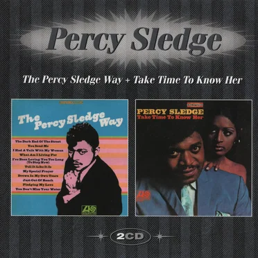 The Percy Sledge Way / Take Time to Know Her
