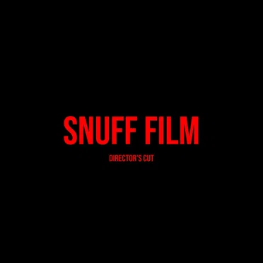 SNUFF FILM (DIRECTOR'S CUT)
