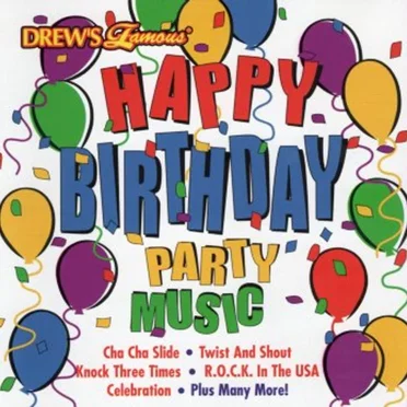 Drew's Famous Happy Birthday Party Music