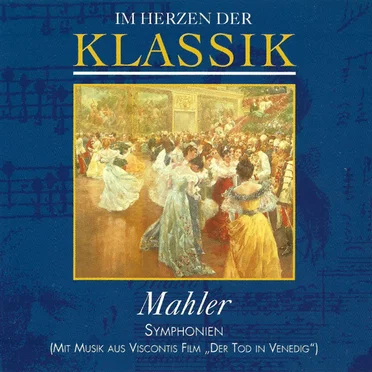 Im Herzen der Klassik, Vol. 13: Mahler
