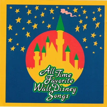 All Time Favorite Walt Disney Songs by Various Artists - album cover