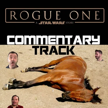 Star Wars: Rogue One: A Star Wars Story Commentary Track by Red Letter Media - album cover
