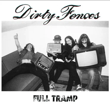 Full Tramp by Dirty Fences - album cover