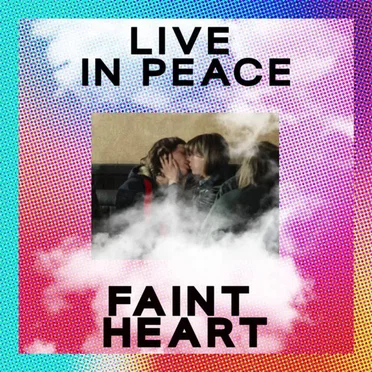Faint Heart by Live in Peace - album cover