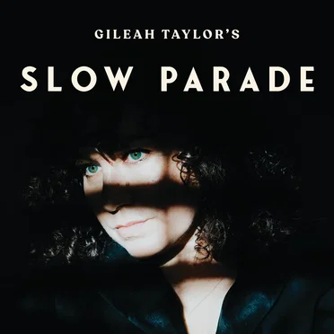 Slow Parade by Gileah Taylor - album cover