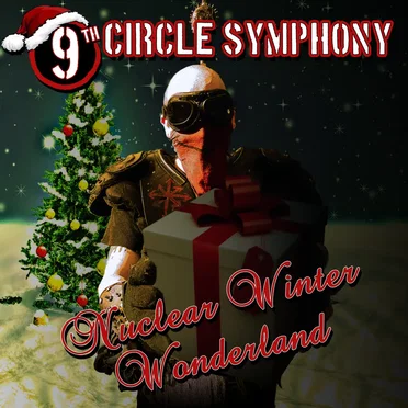 Nuclear Winter Wonderland by 9th Circle Symphony - album cover