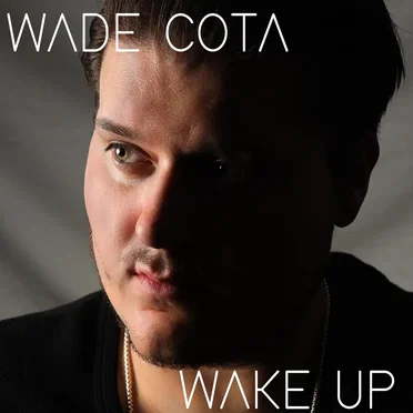 Wake Up by Wade Cota - album cover