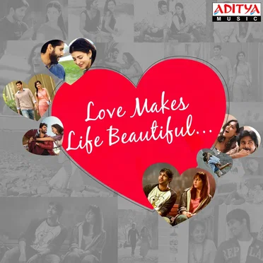Love Makes Life Beautiful by Various Artists - album cover
