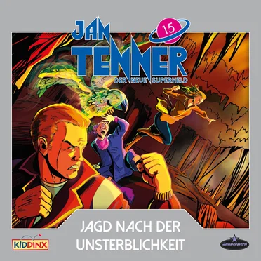 Jan Tenner – Der neue Superheld 15: Jagd nach der Unsterblichkeit by Jan Tenner – Der neue Superheld - album cover