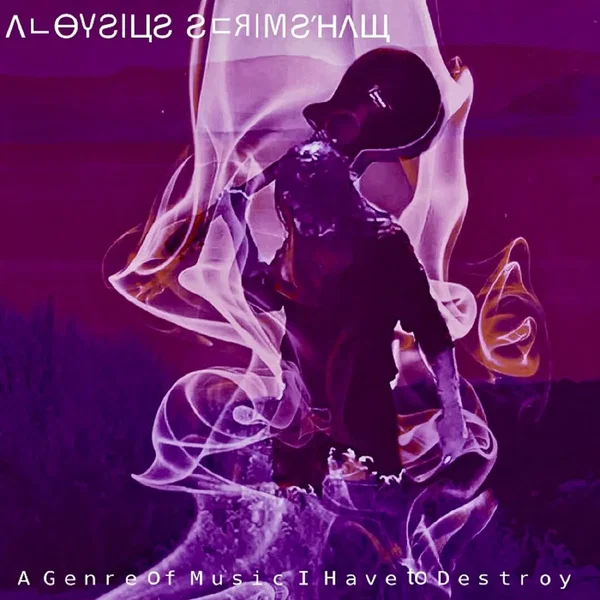 A Genre of Music I Have to Destroy