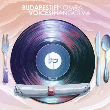 Finomra Hangolva by Budapest Voices - album cover