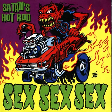 Satan's Hot Rod by Sex Sex Sex - album cover