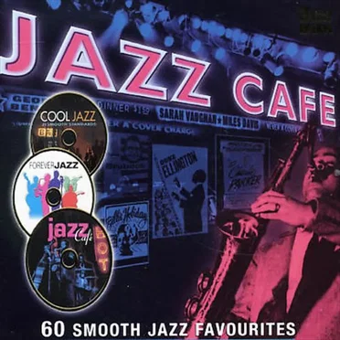 Jazz Café: 60 Smooth Jazz Favourites by Various Artists - album cover