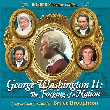 George Washington II: The Forging Of A Nation