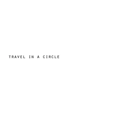 Travel in a Circle
