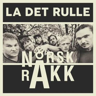La det rulle