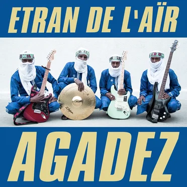 Agadez by Etran de L'Aïr - album cover