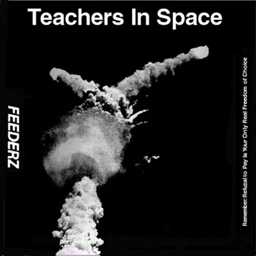 Teachers in Space by Feederz - album cover