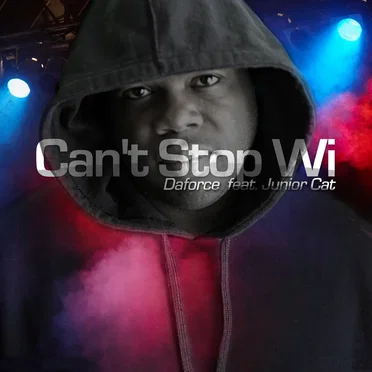 Can't Stop Wi by DaForce - album cover